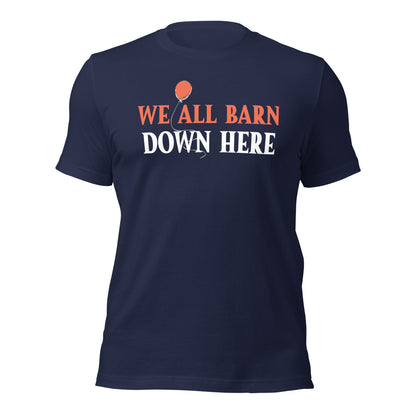 We All Barn Down Here